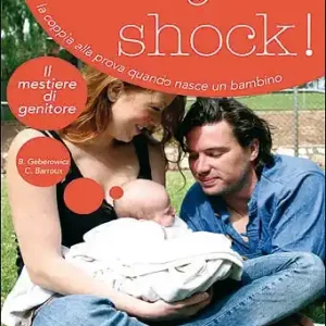 A Buon Prezzo Baby shock! la coppia alla prova quando nasce un bambino