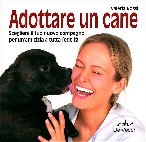 Adottare un cane Scegliere il tuo nuovo compagno per un‘amicizia a tutta fedeltà Pagamento Sicuro