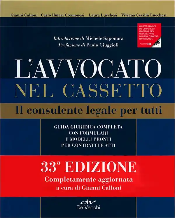 Reso Gratuito L‘avvocato nel cassetto Il consulente legale per tutti. Guida giuridica completa con formulari e modelli pronti per contratti e atti - 33° edizione completamente aggiornata