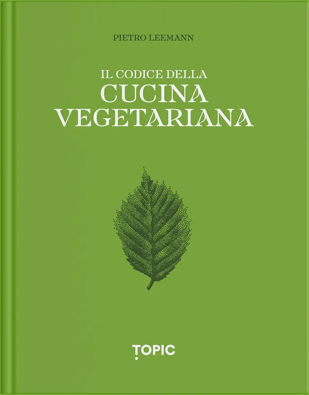 Ultima Occasione IL CODICE DELLA CUCINA VEGETARIANA