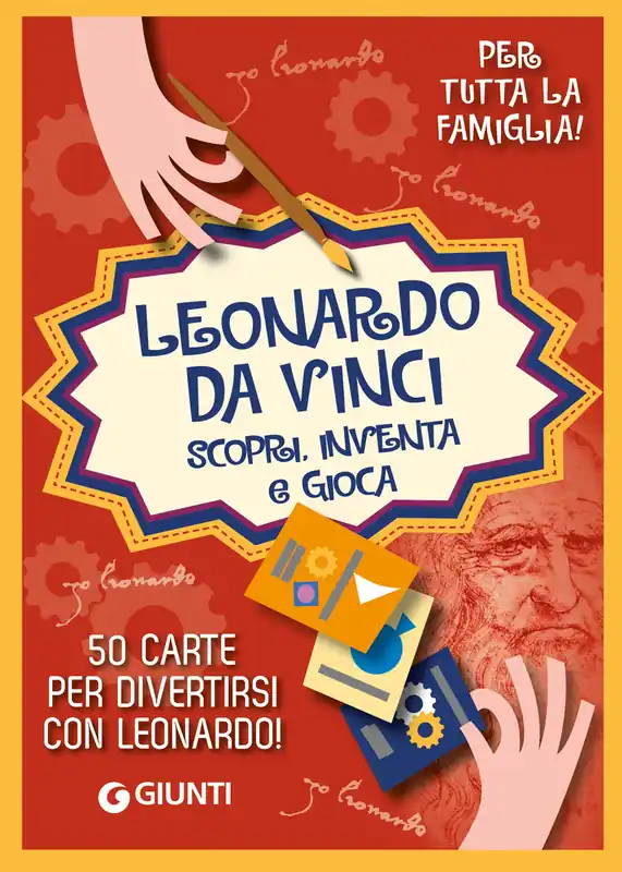 Leonardo da Vinci. Scopri inventa gioca Pagamento Sicuro
