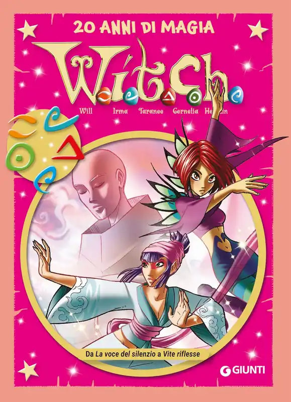 Di Tendenza W.I.T.C.H. volume 7 - Da La voce del silenzio a Vite riflesse