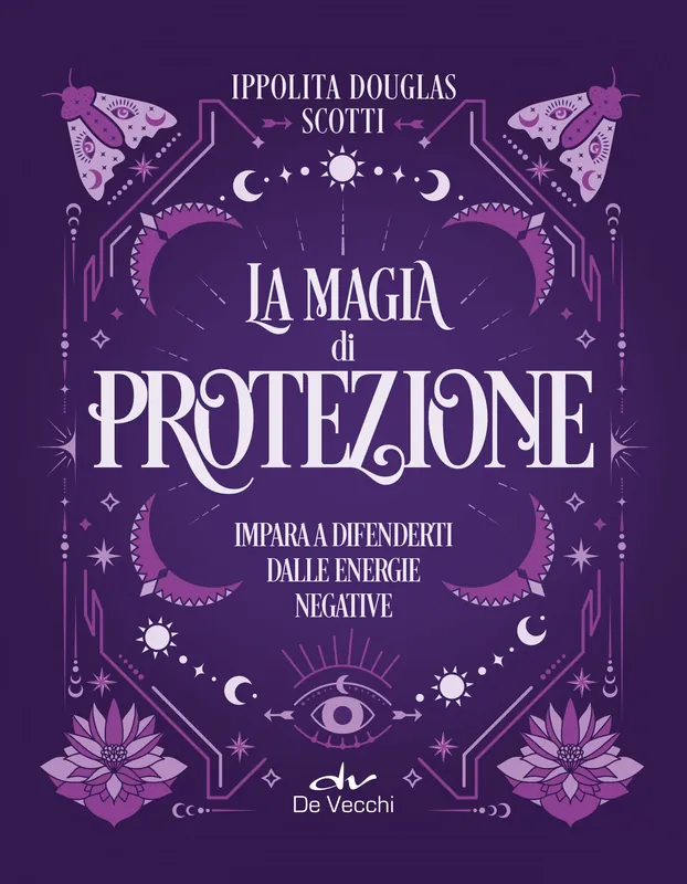LA MAGIA DI PROTEZIONE Solo Oggi