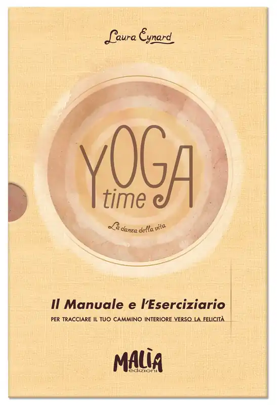 Yoga Time. Manuale + Eserciziario. La danza della vita Compra Online