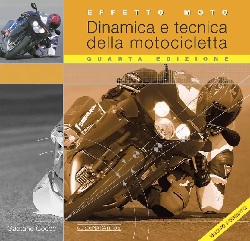 Occasione Effetto moto. Dinamica e tecnica della motocicletta Quarta edizione