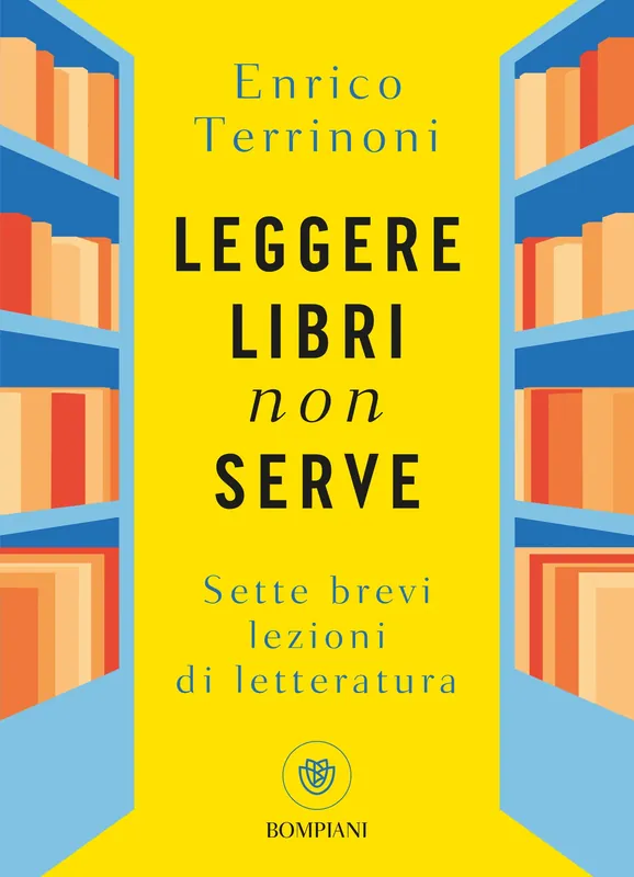 Leggere libri non serve Sette brevi lezioni di letteratura Occasione Imperdibile