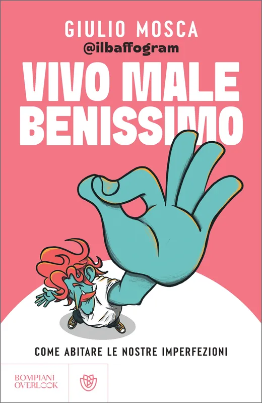 Offerta Speciale Vivo male benissimo Come abitare le nostre imperfezioni