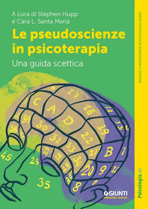 Offerta Lampo Le pseudoscienze in psicoterapia Una guida scettica