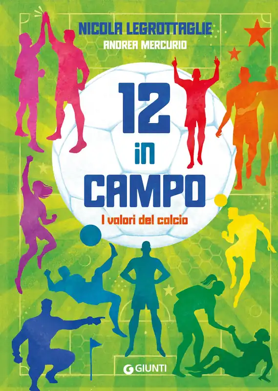 12 in campo. I valori del calcio Occasione Imperdibile