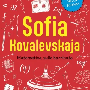 Ultimissimo Modello Sofia Kovalevskaja Matematica sulle barricate