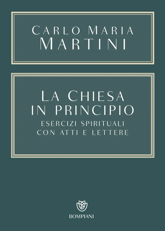La Chiesa in principio Esercizi spirituali con Atti e Lettere Nuovo Arrivo