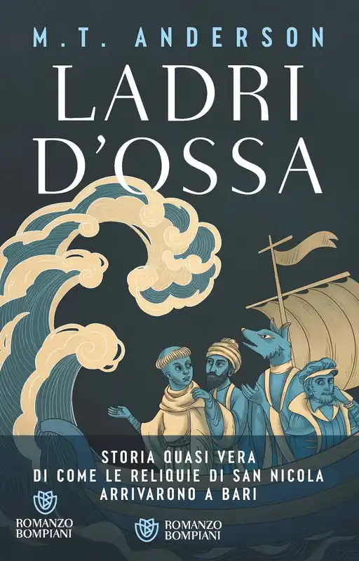 Ladri d‘ossa Storia quasi vera di come le reliquie di san Nicola arrivarono a Bari Saldi