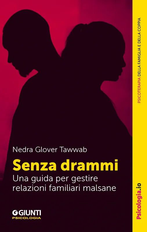 Spedizione Espresso Senza drammi Una guida per gestire relazioni familiari malsane