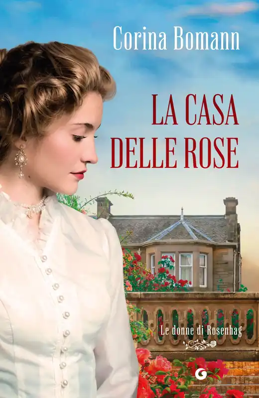 La casa delle rose Le donne di Rosenhag Promozione