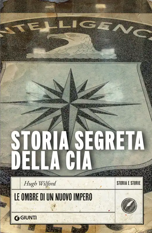 Professionale Storia segreta della CIA Le ombre di un nuovo impero