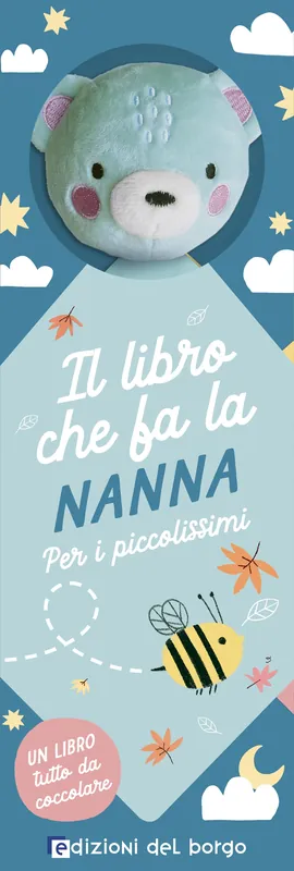 Subito Disponibile Il libro che fa la nanna - Orsetto Per i piccolissimi